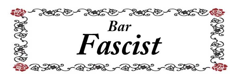 Bar Fascist