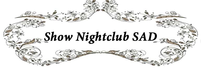 Show Nightclub SAD