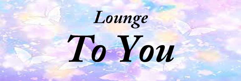 Lounge To You 
